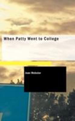 When Patty Went to College 1434685047 Book Cover