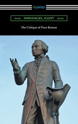 The Critique of Pure Reason: (Translated by J. ... 1420958070 Book Cover