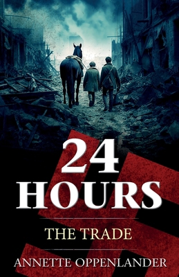 24 Hours: The Trade 3948100500 Book Cover