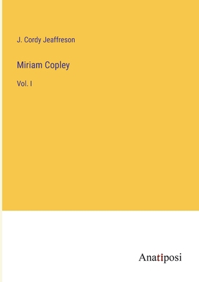 Miriam Copley: Vol. I 3382320800 Book Cover