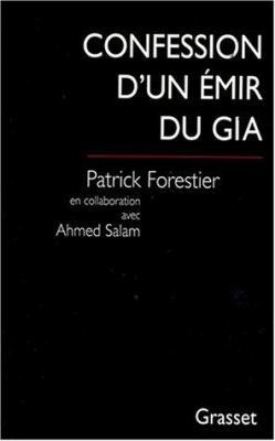 Confession d'un émir du GIA [French] 2246568617 Book Cover