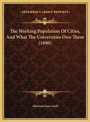 The Working Population Of Cities, And What The ... 1169481892 Book Cover