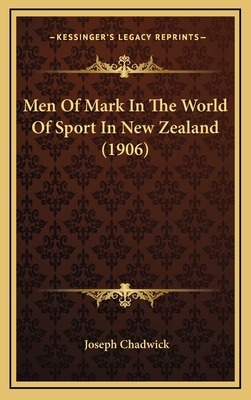 Men Of Mark In The World Of Sport In New Zealan... 1165061031 Book Cover