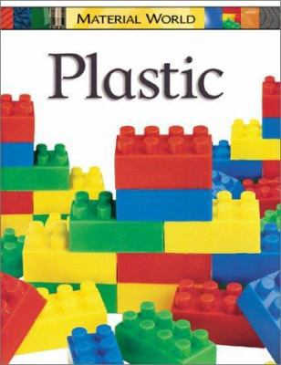 Plastic (Material World) 0531148386 Book Cover