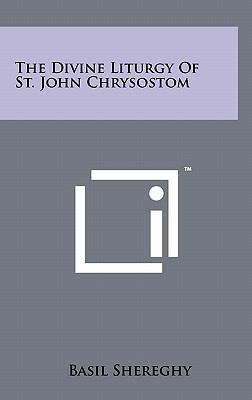 The Divine Liturgy Of St. John Chrysostom 1258046407 Book Cover