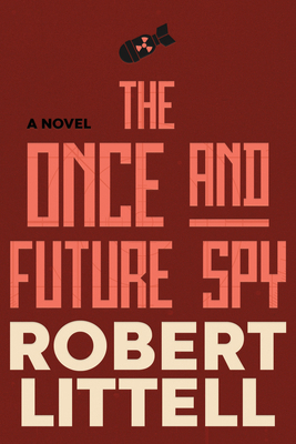 The Once and Future Spy 164129714X Book Cover