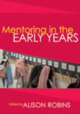 Mentoring in the Early Years 1412922356 Book Cover