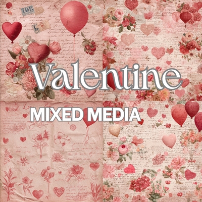 Valentine Mixed Media B0GDMBLS8G Book Cover