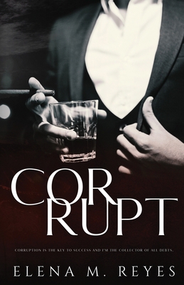 Corrupt: Mafia Romance: A Beautiful Sinner Spin... 1737242060 Book Cover