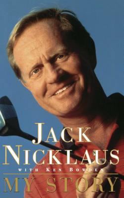Jack Nicklaus My Story 0684838702 Book Cover