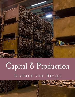 Capital & Production (Large Print Edition) [Large Print] 1479321699 Book Cover