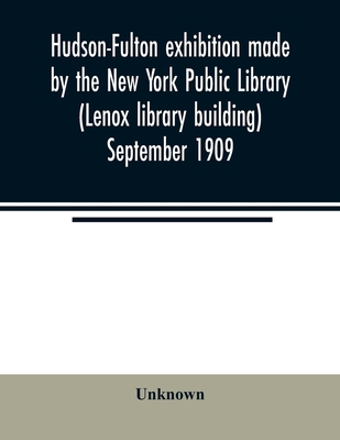 Hudson-Fulton exhibition made by the New York P... 9354007333 Book Cover