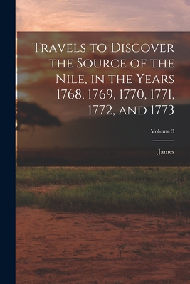 Travels to Discover the Source of the Nile, in ... 1017812411 Book Cover