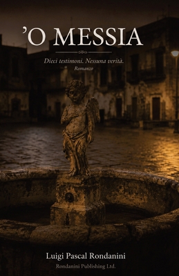 'O Messia: Dieci testimoni. Nessuna verità. [Italian] 1918177287 Book Cover