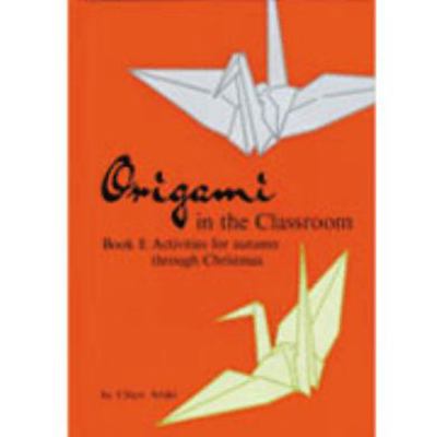 Origami in the Classroom : Book I : Activities ... 0804804524 Book Cover