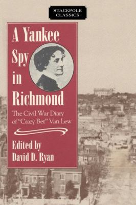 A Yankee Spy in Richmond 0811729990 Book Cover