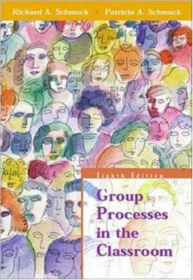 Group Processes in the Classroom 007232287X Book Cover