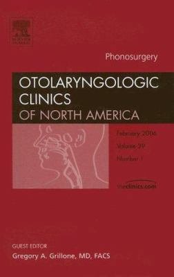 Phonosurgery (Otolaryngologic Clinics of North ... 1416033769 Book Cover