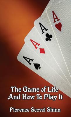 The Game of Life and How to Play It 151543723X Book Cover