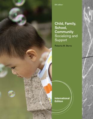 Child, Family, School, Community: Socialization... 1133049923 Book Cover