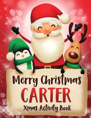 Merry Christmas Carter: Fun Xmas Activity Book,... 1670593681 Book Cover
