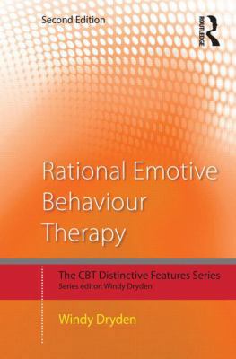 Rational Emotive Behaviour Therapy: Distinctive... 113880455X Book Cover