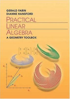 Practical Linear Algebra: A Geometry Toolbox 1568812345 Book Cover