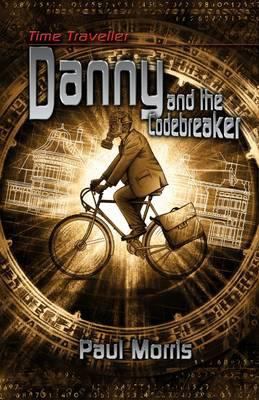 Time Traveller Danny and the Codebreaker (Time ... 095675726X Book Cover