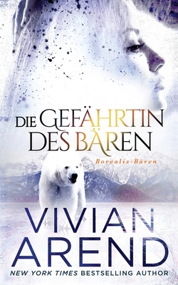 Die Gefährtin des Bären (Borealis-Bären, Buch 3) [German] 1989507778 Book Cover