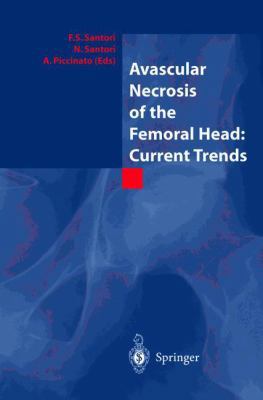 Avascular Necrosis of the Femoral Head: Current... 8847021723 Book Cover