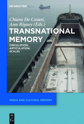 Transnational Memory: Circulation, Articulation... 3110359022 Book Cover