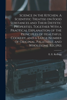 Science in the Kitchen. A Scientific Treatise o... 1016892152 Book Cover