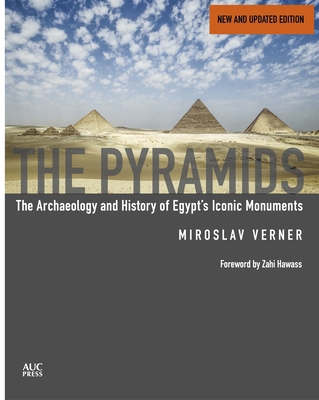 The Pyramids (New and Revised): The Archaeology... 9774169883 Book Cover