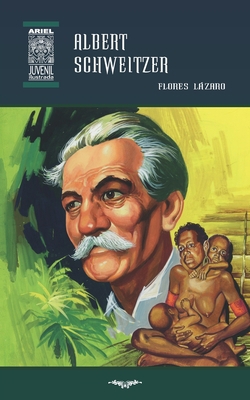 Albert Schweitzer [Spanish] B08QBRJG3L Book Cover