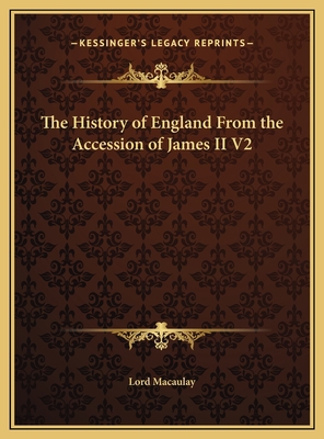 The History of England From the Accession of Ja... 1169795463 Book Cover