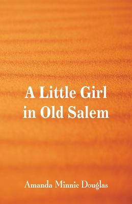 A Little Girl in Old Salem 9352974344 Book Cover