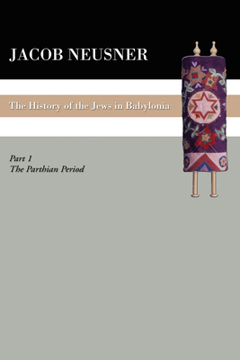 A History of the Jews in Babylonia, Part 1 1606080741 Book Cover