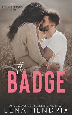 The Badge & the Bad Boy: A steamy small town ro... B09TTRN1CR Book Cover