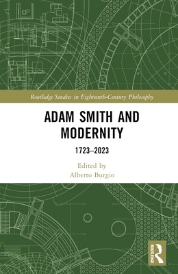 Adam Smith and Modernity: 1723-2023 1032293942 Book Cover