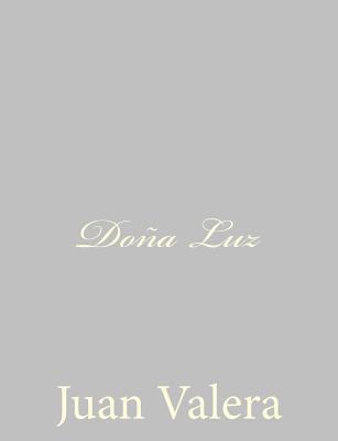 Doña Luz [Spanish] 1484897242 Book Cover