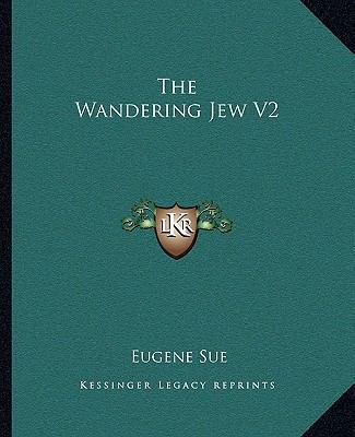 The Wandering Jew V2 116279688X Book Cover