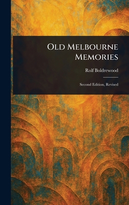 Old Melbourne Memories 1023370042 Book Cover