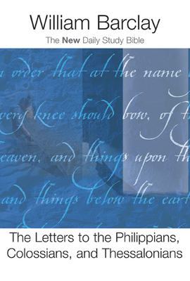 The Letter to the Philippians, Colossians, and ... 0664226760 Book Cover