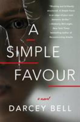 A Simple Favour: A Novel 0062666339 Book Cover