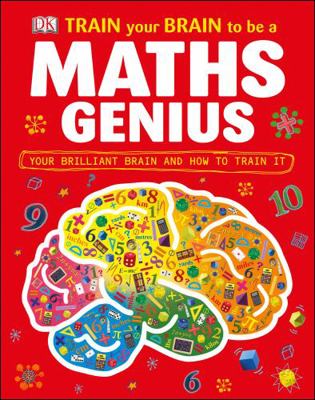 Train Your Brain to Be a Maths Genius 1409384020 Book Cover