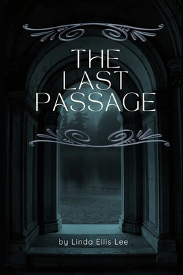 The Last Passage B0BS8SJD9G Book Cover