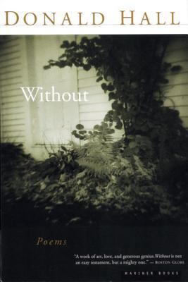 Without: Poems 0395957656 Book Cover