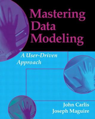 Mastering Data Modeling: A User-Driven Approach B005K0DNAY Book Cover
