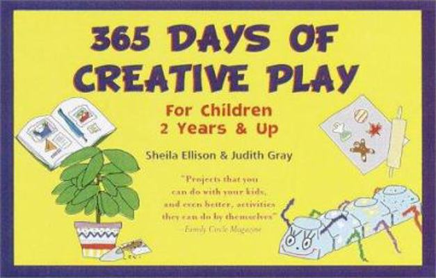 365 Days of Creative Play 0517219387 Book Cover