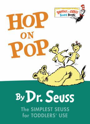 Hop on Pop: The Simplest Seuss for Youngest Use B006U1QY94 Book Cover